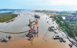 平陆运河建设稳步推进 江海联运大通道(平陆运河船闸枢纽建设)